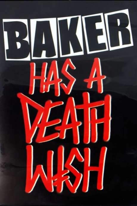 Baker has a Deathwish